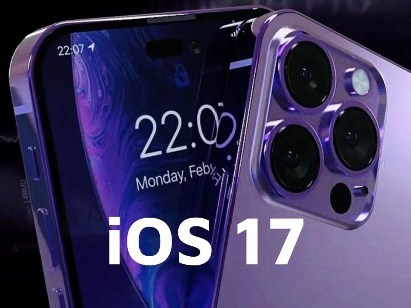 iOS 17 có gì mới? Khi nào ra mắt?